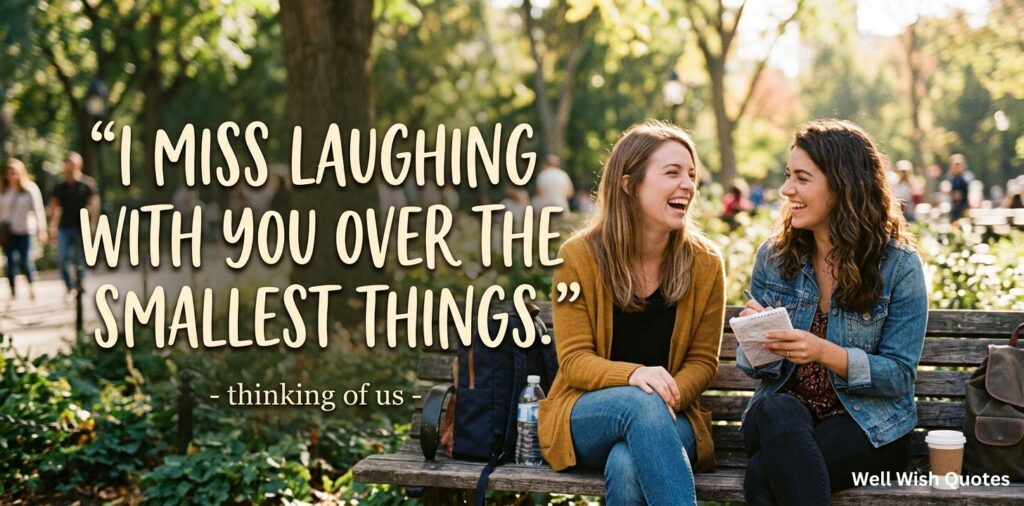 I Miss You Quotes for Friends