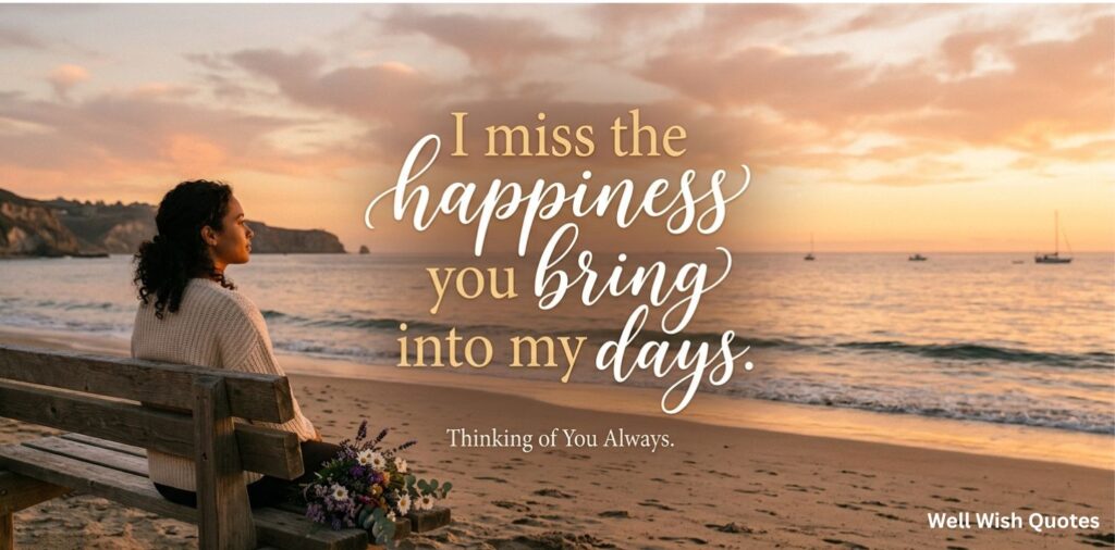 I Miss You Quotes for Someone Special