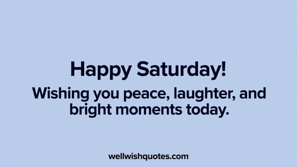 Happy Saturday